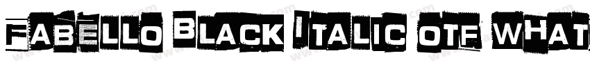 Fabello Black Italic otf WhatFontIs字体转换